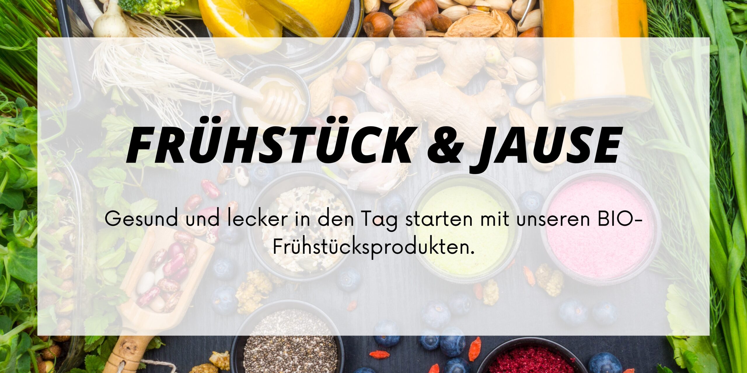 BIO Frühstück & Jause