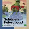 Schönen Feierabend Sonnentor
